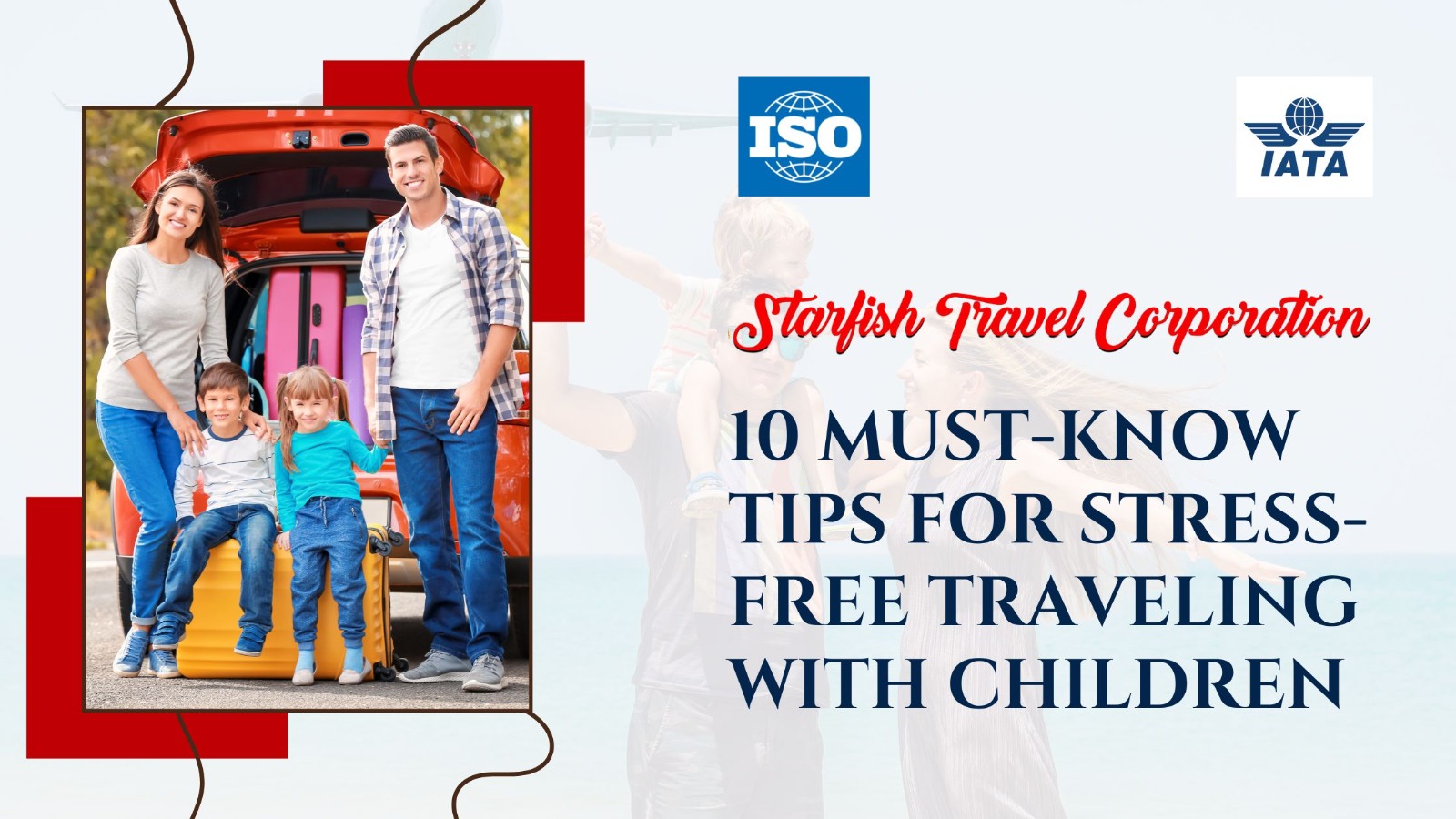 10 Must-Know Tips for Stress-Free Traveling with Children