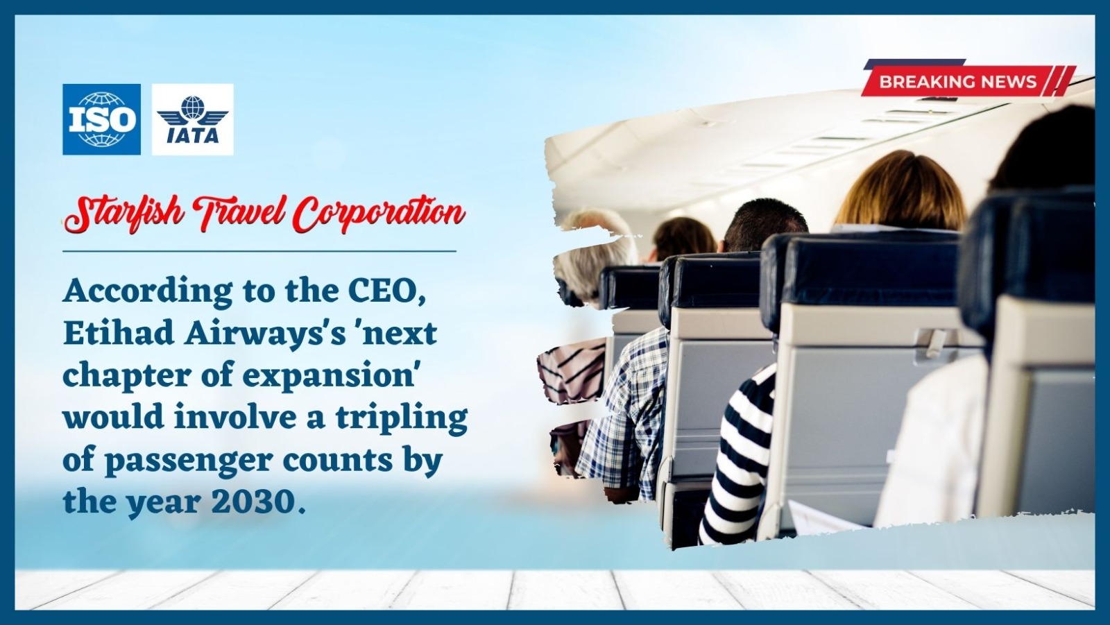 According to the CEO, Etihad Airways's 'next chapter of expansion' would involve a tripling of passenger counts by the year 2030.
