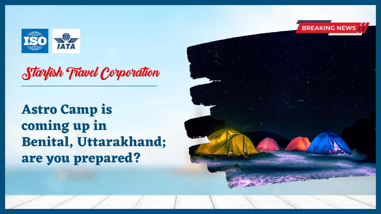 You are currently viewing Astro Camp is coming up in Benital, Uttarakhand; are you prepared?