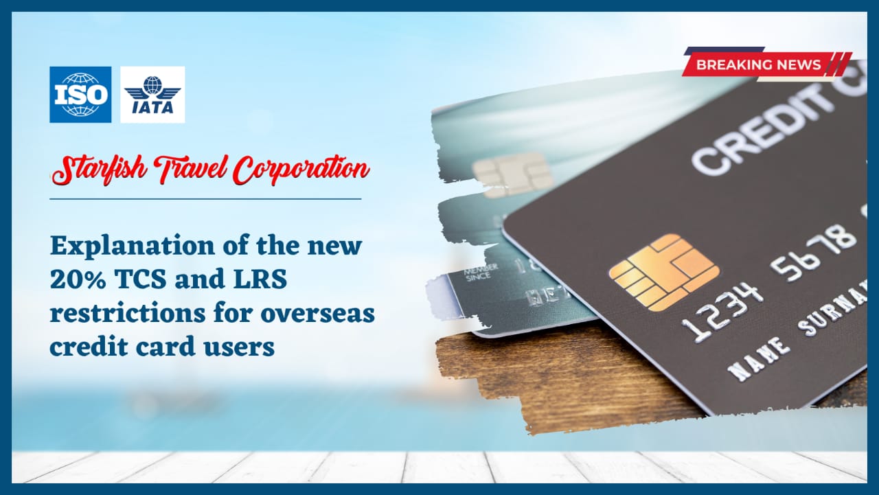 Explanation of the new 20% TCS and LRS restrictions for overseas credit card users