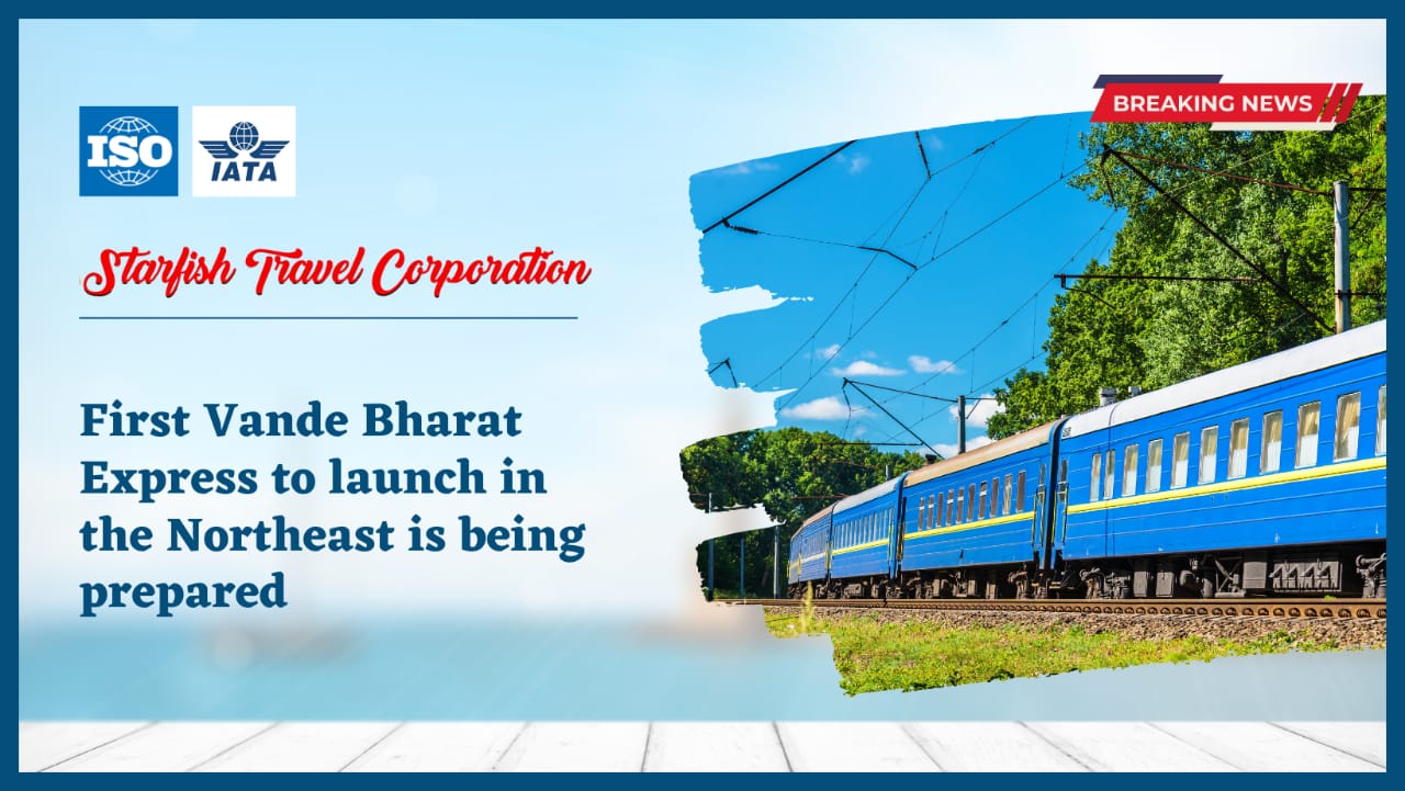 First Vande Bharat Express to launch in the Northeast is being prepared.