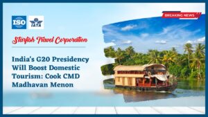Read more about the article India’s G20 Presidency Will Boost Domestic Tourism: Cook CMD Madhavan Menon