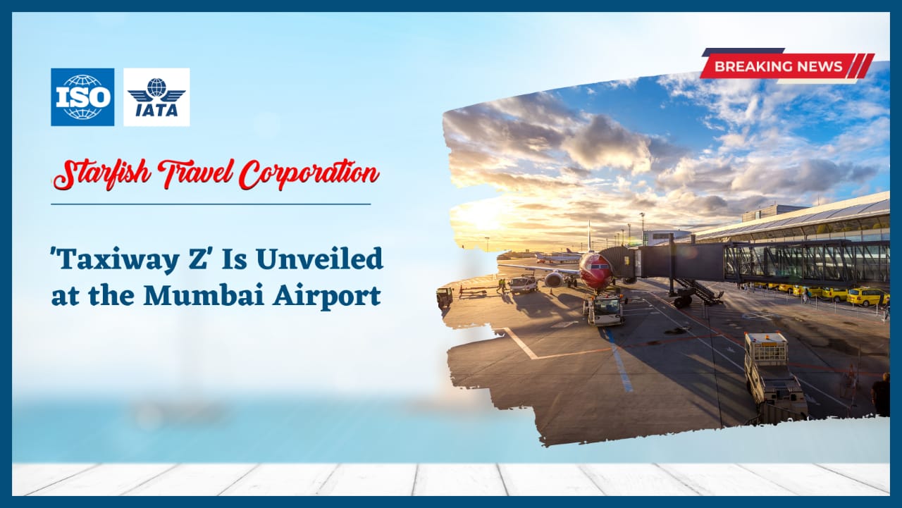 You are currently viewing Taxiway Z’ Is Unveiled at the Mumbai Airport