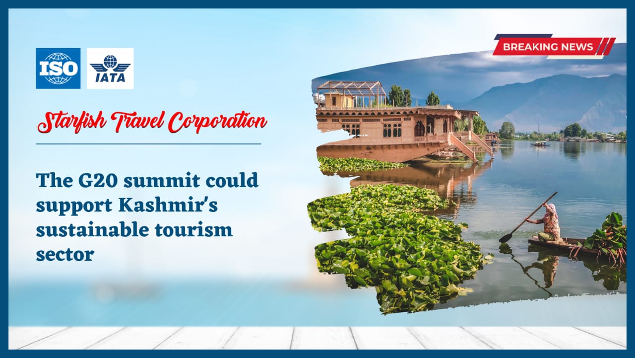 The G20 summit could support Kashmir's sustainable tourism sector