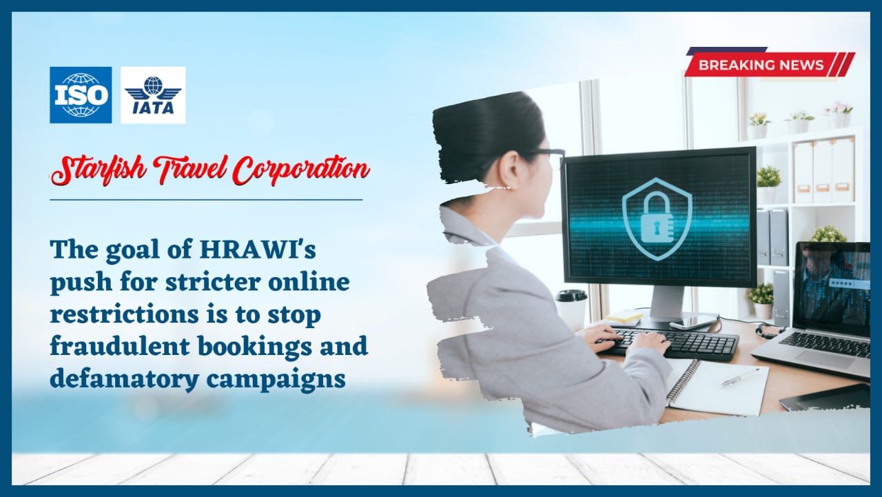 The goal of HRAWI's push for stricter online restrictions is to stop fraudulent bookings and defamatory campaigns.
