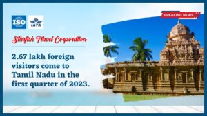Read more about the article 2.67 lakh foreign visitors come to Tamil Nadu in the first quarter of 2023
