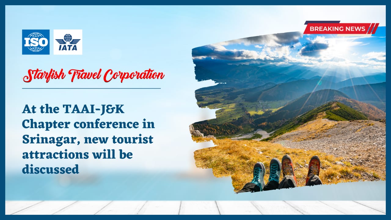 You are currently viewing At the TAAI-J&K Chapter conference in Srinagar, new tourist attractions will be discussed