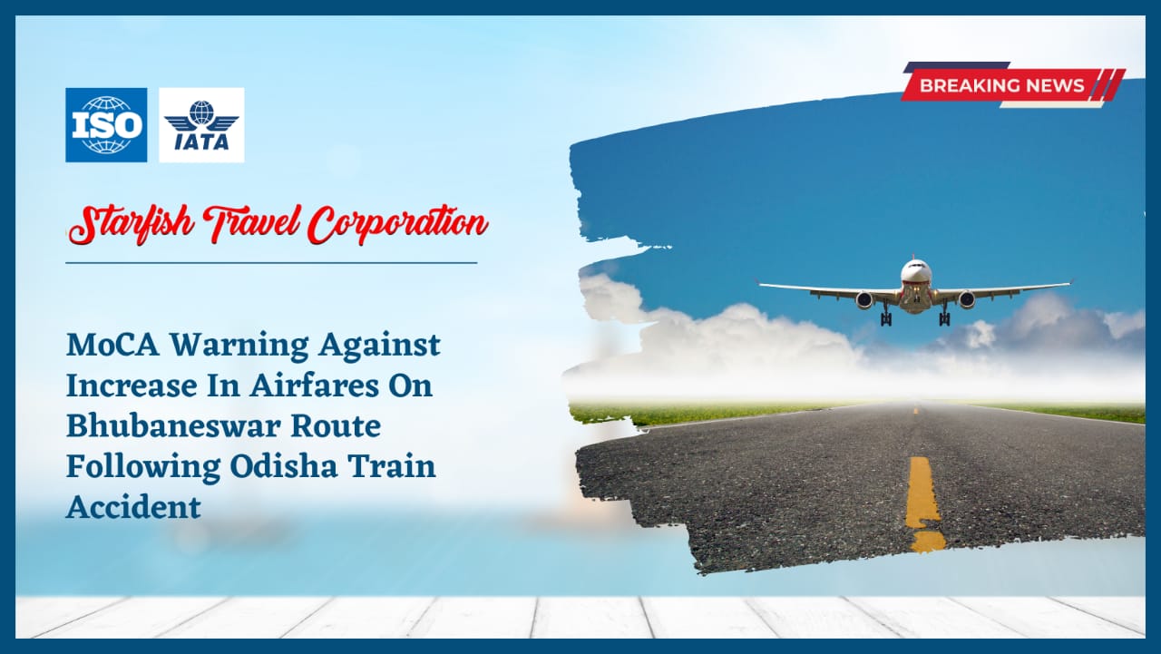 You are currently viewing MoCA Warning Against Increase In Airfares On Bhubaneswar Route Following Odisha Train Accident