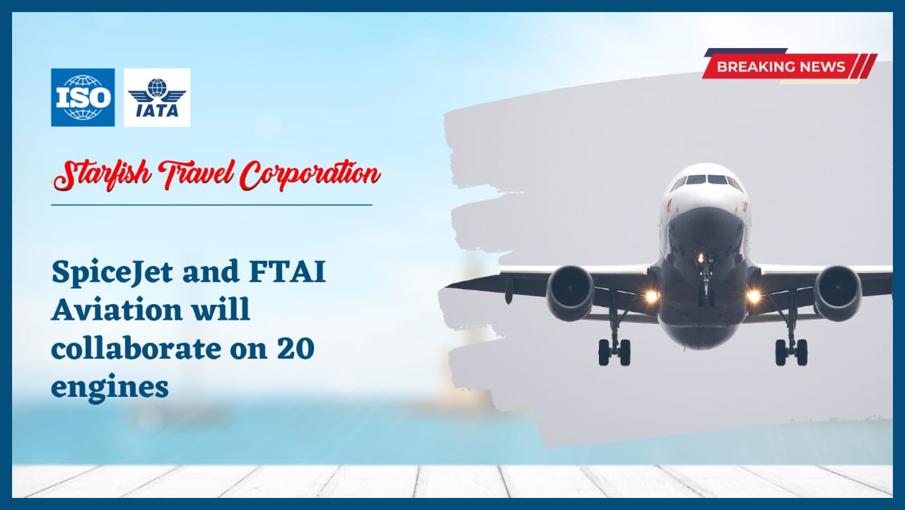 You are currently viewing SpiceJet and FTAI Aviation will collaborate on 20 engines.