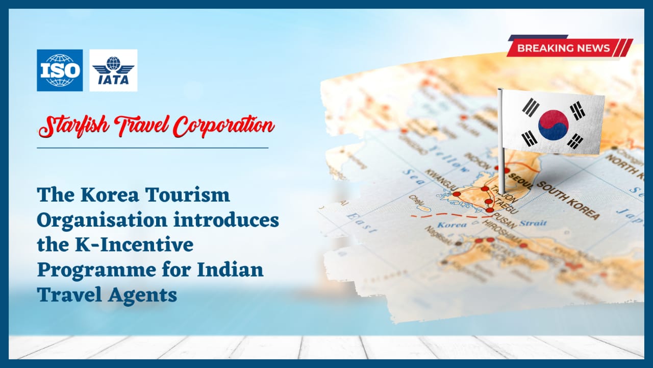You are currently viewing The Korea Tourism Organisation introduces the K-Incentive Programme for Indian Travel Agents.