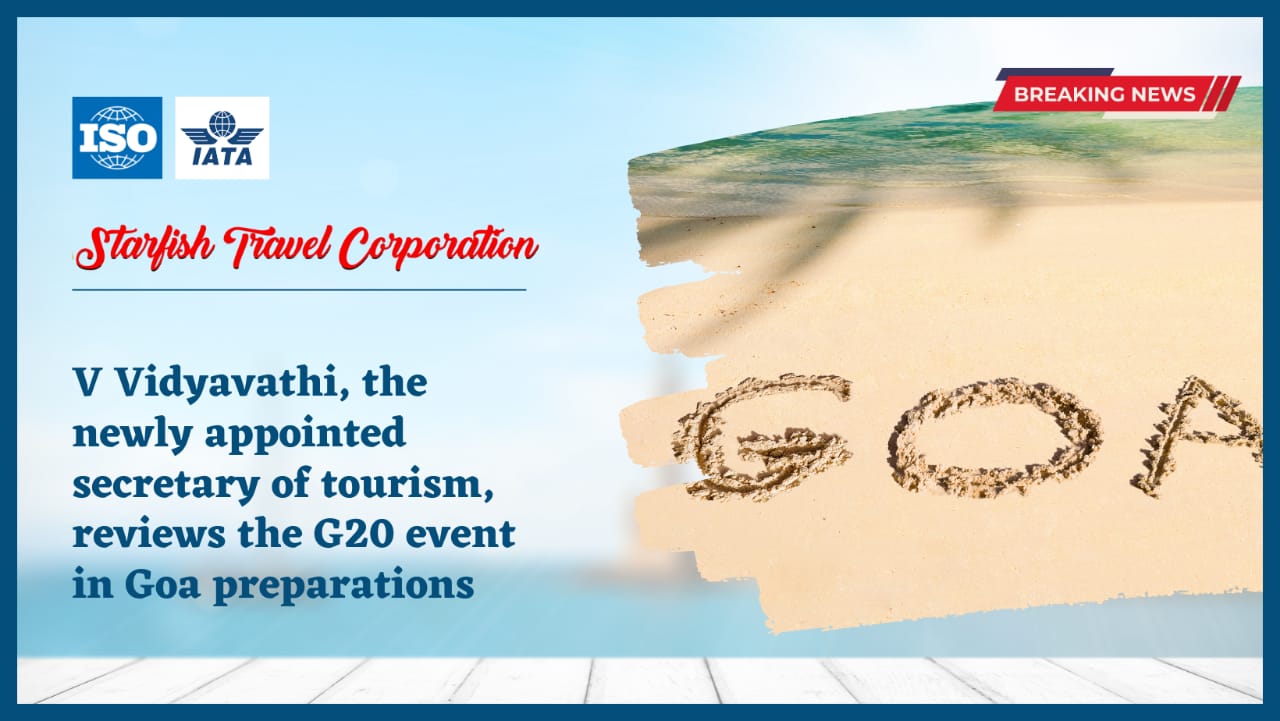 You are currently viewing V Vidyavathi, the newly appointed secretary of tourism, reviews the G20 event in Goa preparations.