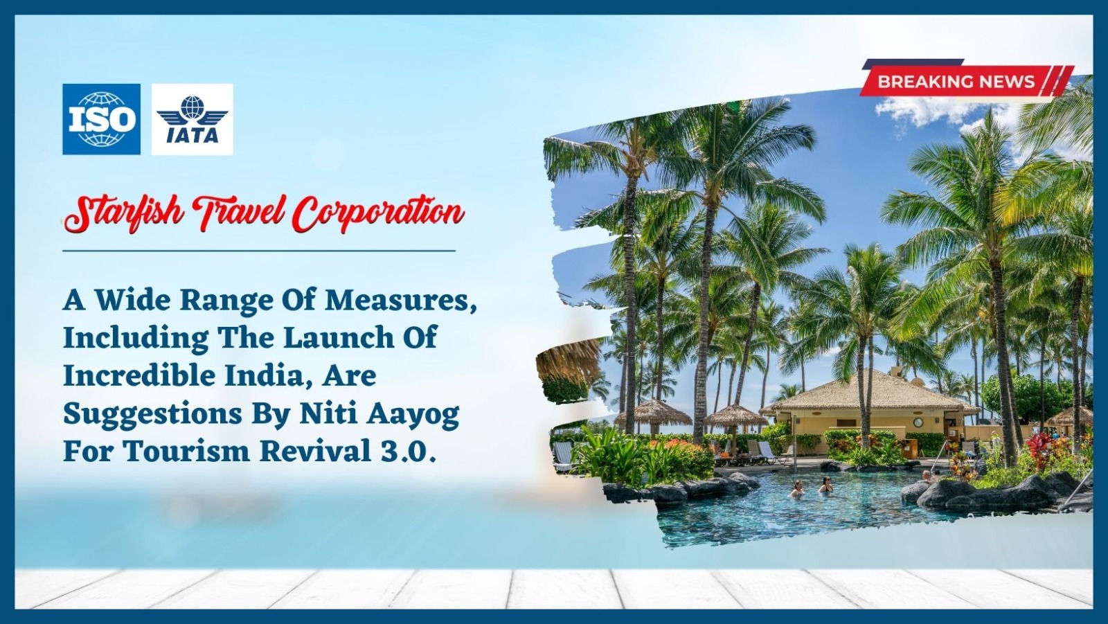 You are currently viewing A Wide Range Of Measures, Including The Launch Of Incredible India, Are Suggestions By Niti Aayog For Tourism Revival 3.0