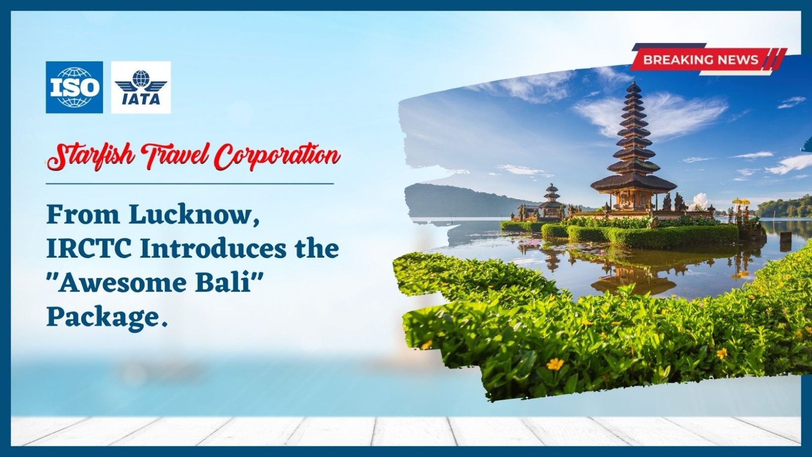 You are currently viewing From Lucknow, IRCTC Introduces the “Awesome Bali” Package.