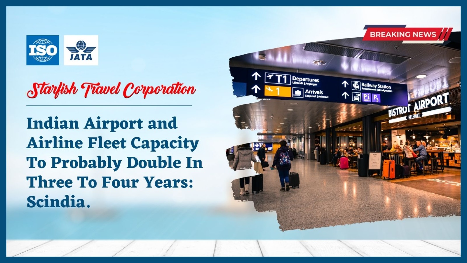 You are currently viewing Indian Airport and Airline Fleet Capacity To Probably Double In Three To Four Years: Scindia.