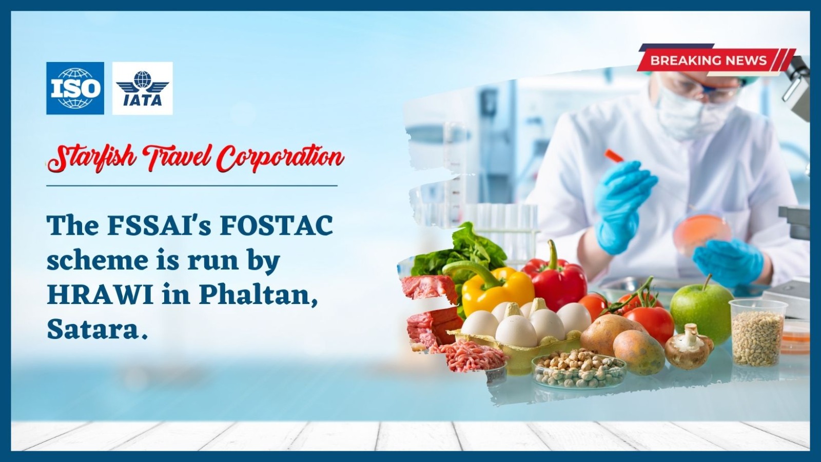 You are currently viewing The FSSAI’s FOSTAC scheme is run by HRAWI in Phaltan, Satara.
