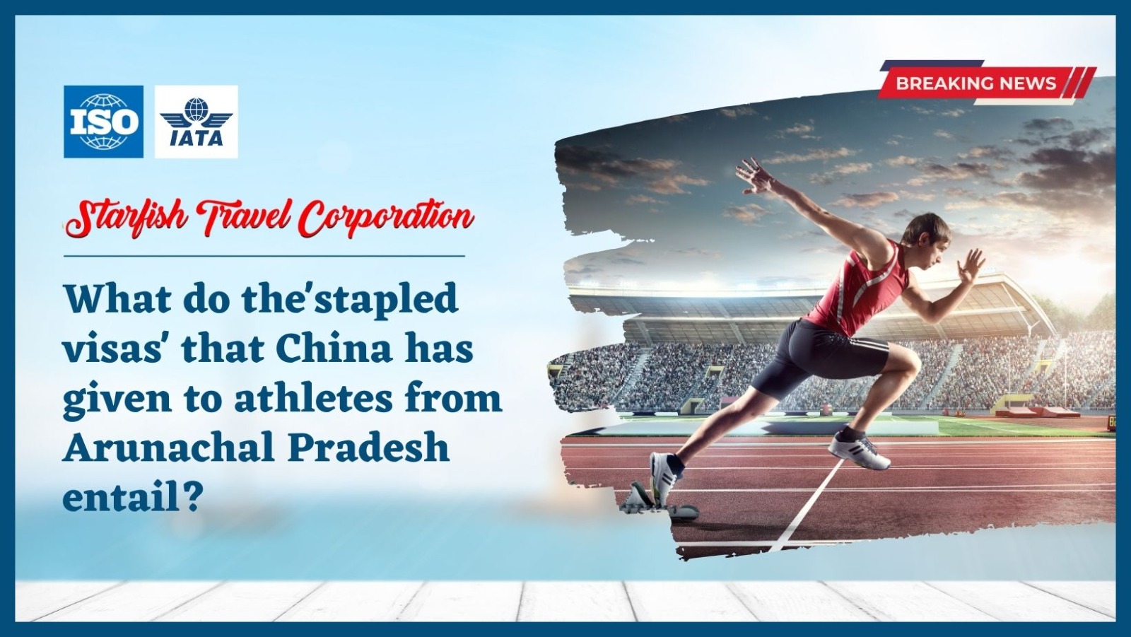 You are currently viewing What do the’stapled visas’ that China has given to athletes from Arunachal Pradesh entail?