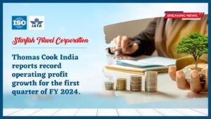 Read more about the article Thomas Cook India reports record operating profit growth for the first quarter of FY 2024.