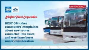 Read more about the article BEST GM takes commuters’ complaints about new routes, conductor-less buses, and wet-lease buses under consideration