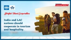 Read more about the article India and LAC nations should cooperate in tourism and hospitality.