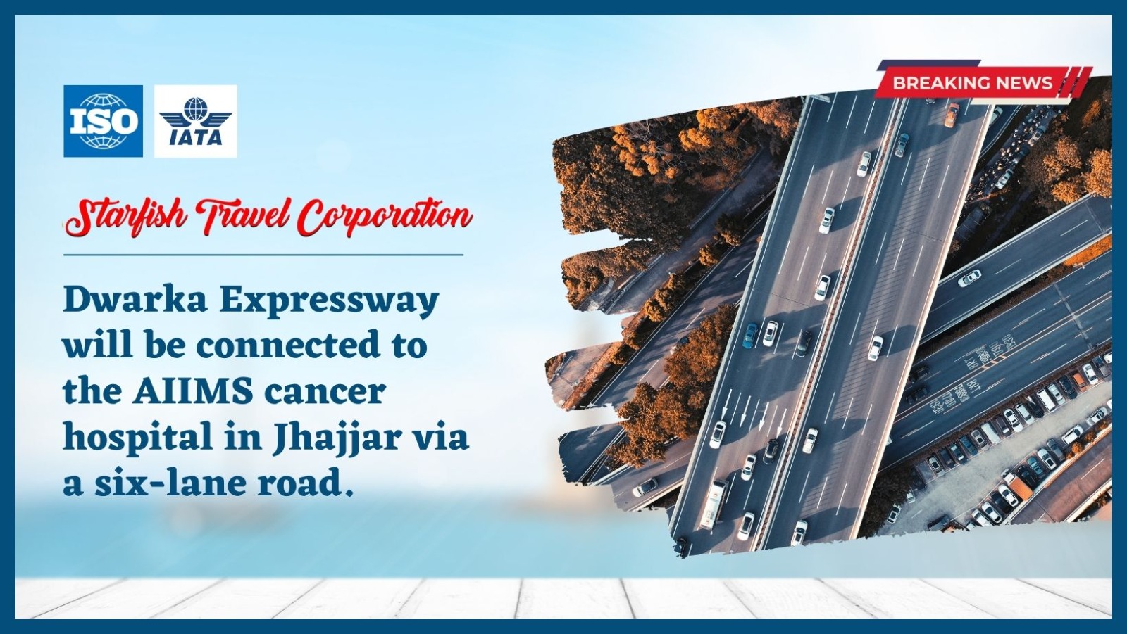 Dwarka Expressway will be connected to the AIIMS cancer hospital in Jhajjar via a six-lane road.