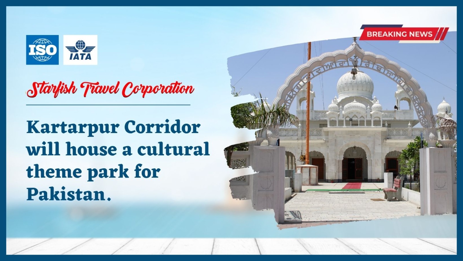 Kartarpur Corridor will house a cultural theme park for Pakistan.