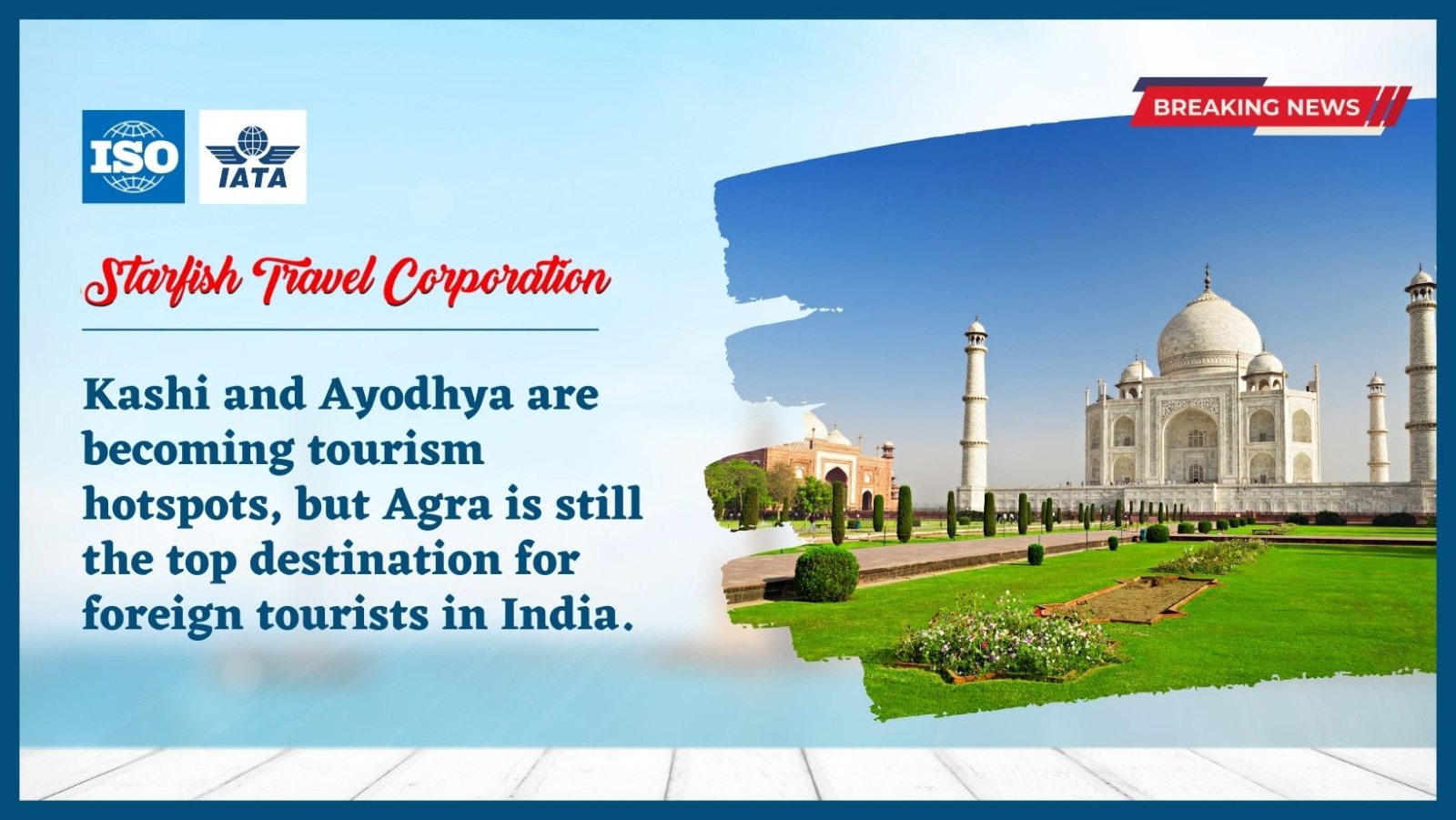 You are currently viewing Kashi and Ayodhya are becoming tourism hotspots, but Agra is still the top destination for foreign tourists in India.