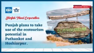 Read more about the article Punjab plans to take use of the ecotourism potential in Pathankot and Hoshiarpur.