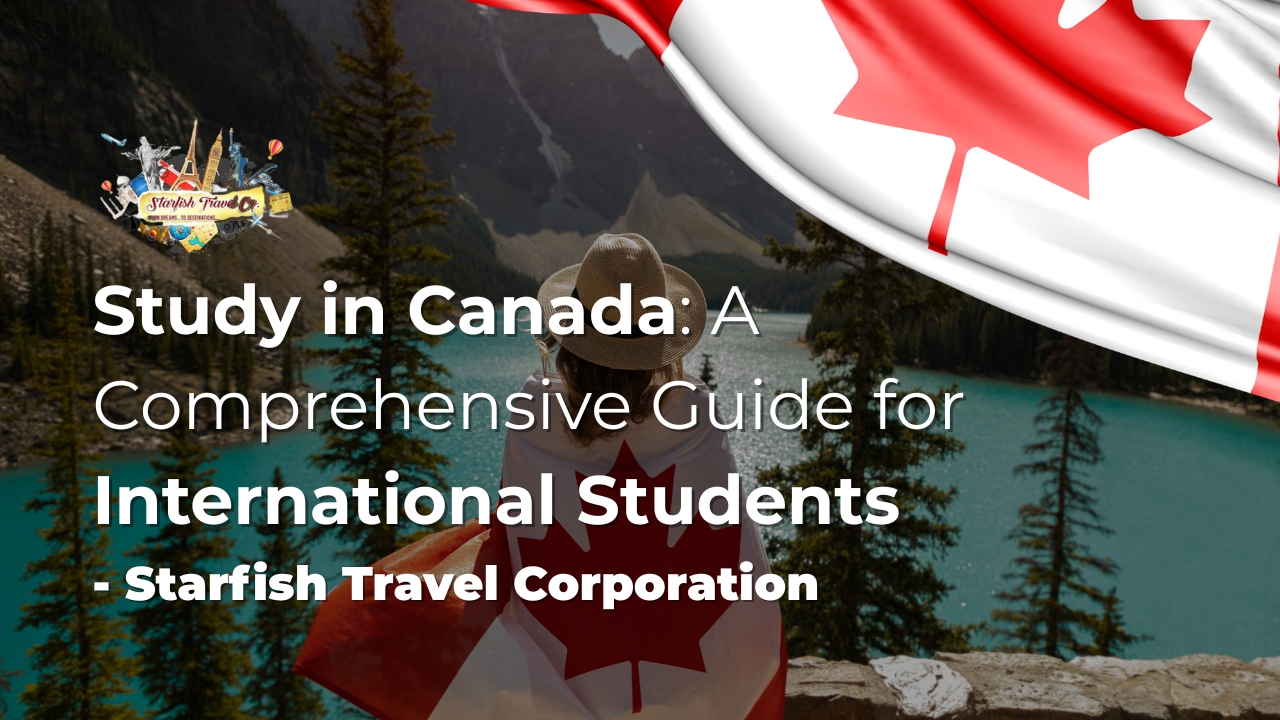 Study in Canada A Comprehensive Guide for International Students