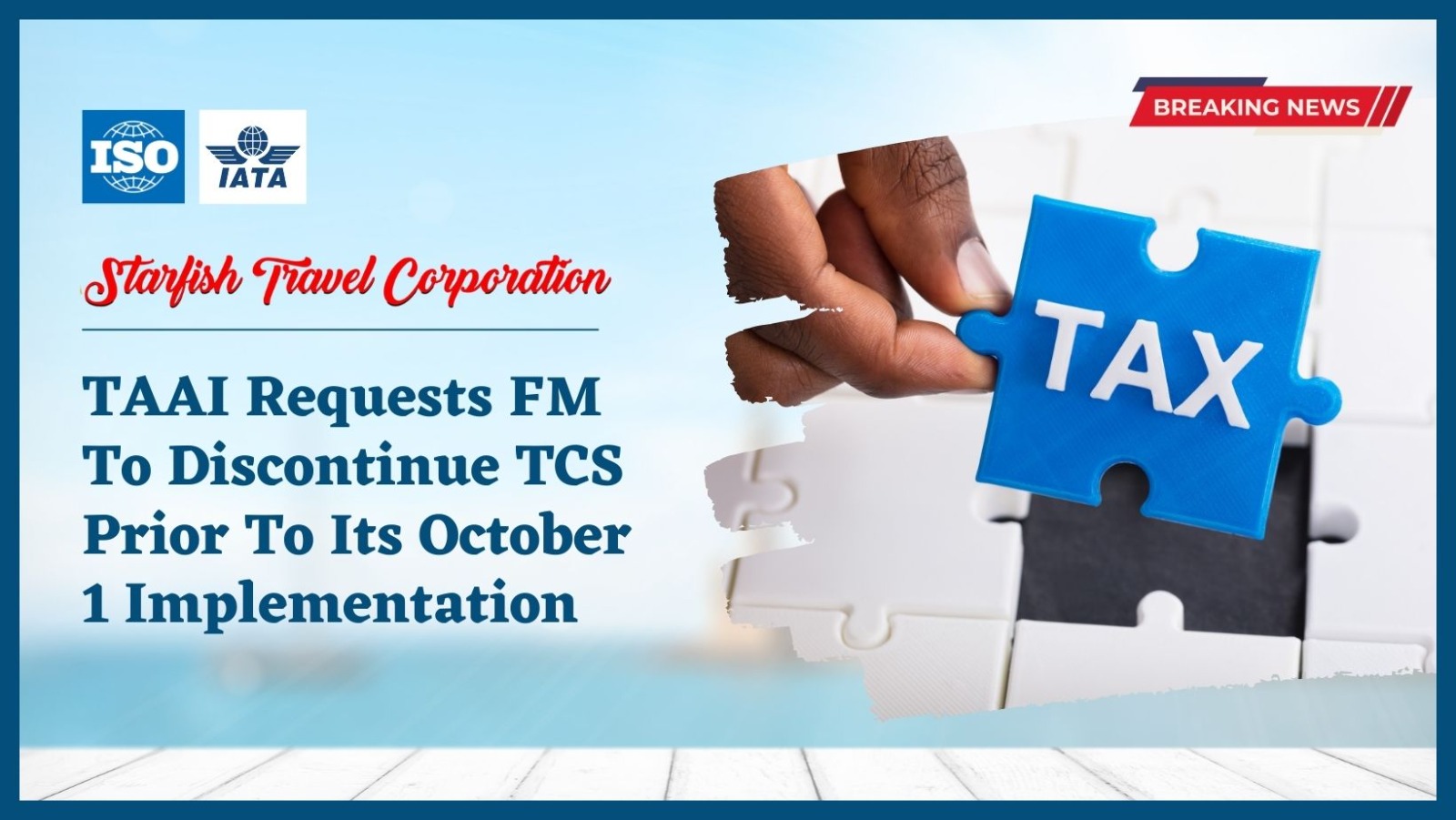 You are currently viewing TAAI Requests FM To Discontinue TCS Prior To Its October 1 Implementation