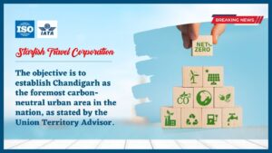 Read more about the article The objective is to establish Chandigarh as the foremost carbon-neutral urban area in the nation, as stated by the Union Territory Advisor.