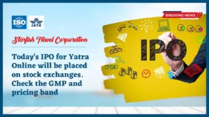 Read more about the article Today’s IPO for Yatra Online will be placed on stock exchanges. Check the GMP and pricing band