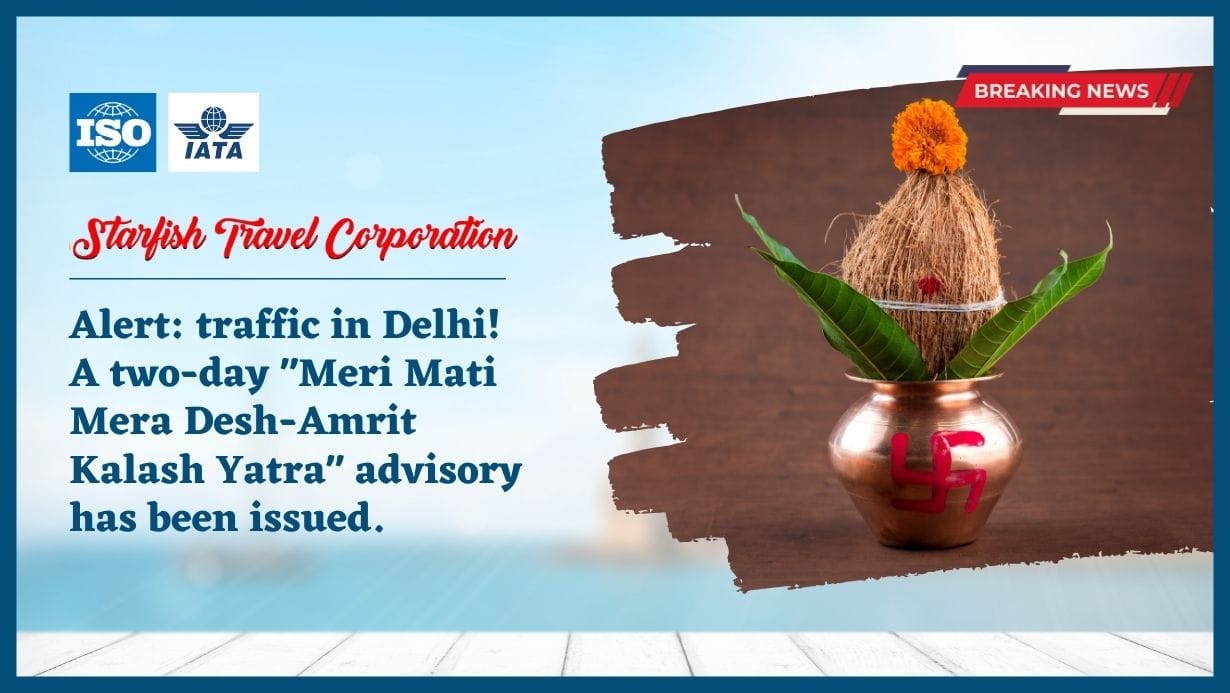 You are currently viewing Alert: traffic in Delhi! A two-day “Meri Mati Mera Desh-Amrit Kalash Yatra” advisory has been issued