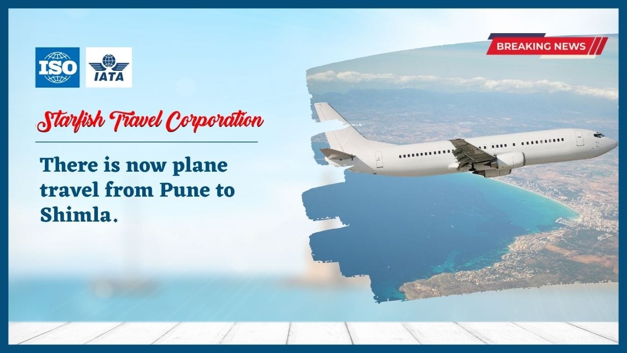 You are currently viewing There is now plane travel from Pune to Shimla.