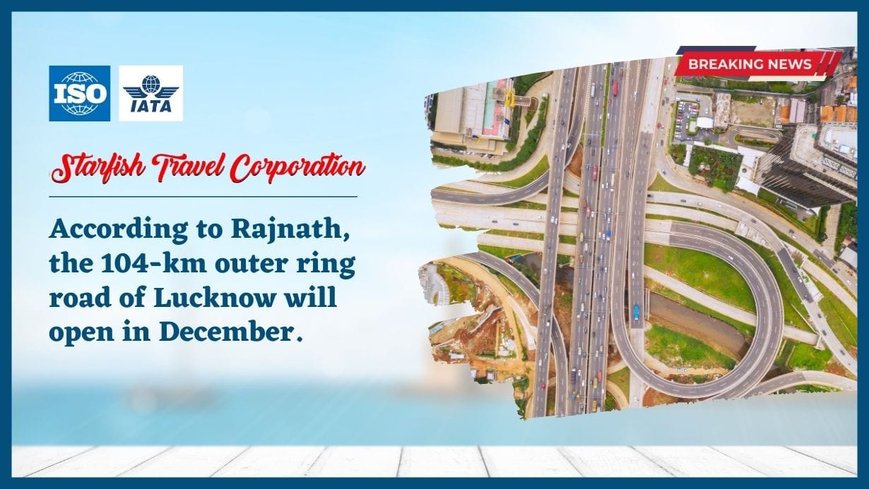 You are currently viewing According to Rajnath, the 104-km outer ring road of Lucknow will open in December