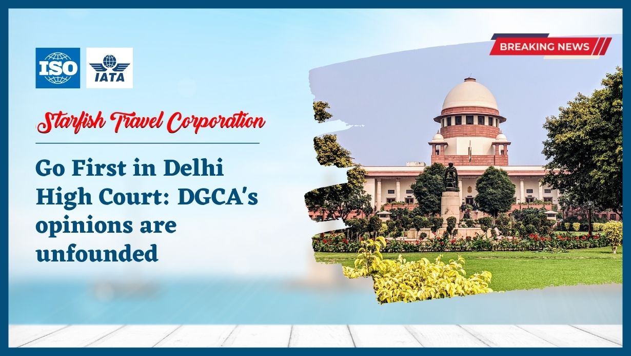 Read more about the article Go First in Delhi High Court: DGCA’s opinions are unfounded