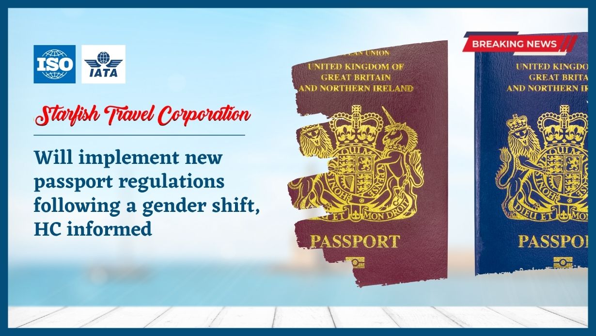 Will implement new passport regulations following a gender shift, HC informed