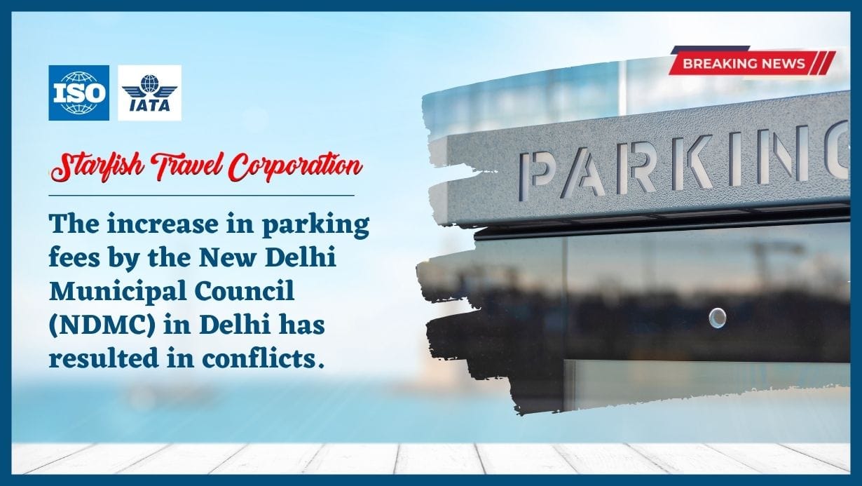 You are currently viewing The increase in parking fees by the New Delhi Municipal Council (NDMC) in Delhi has resulted in conflicts.