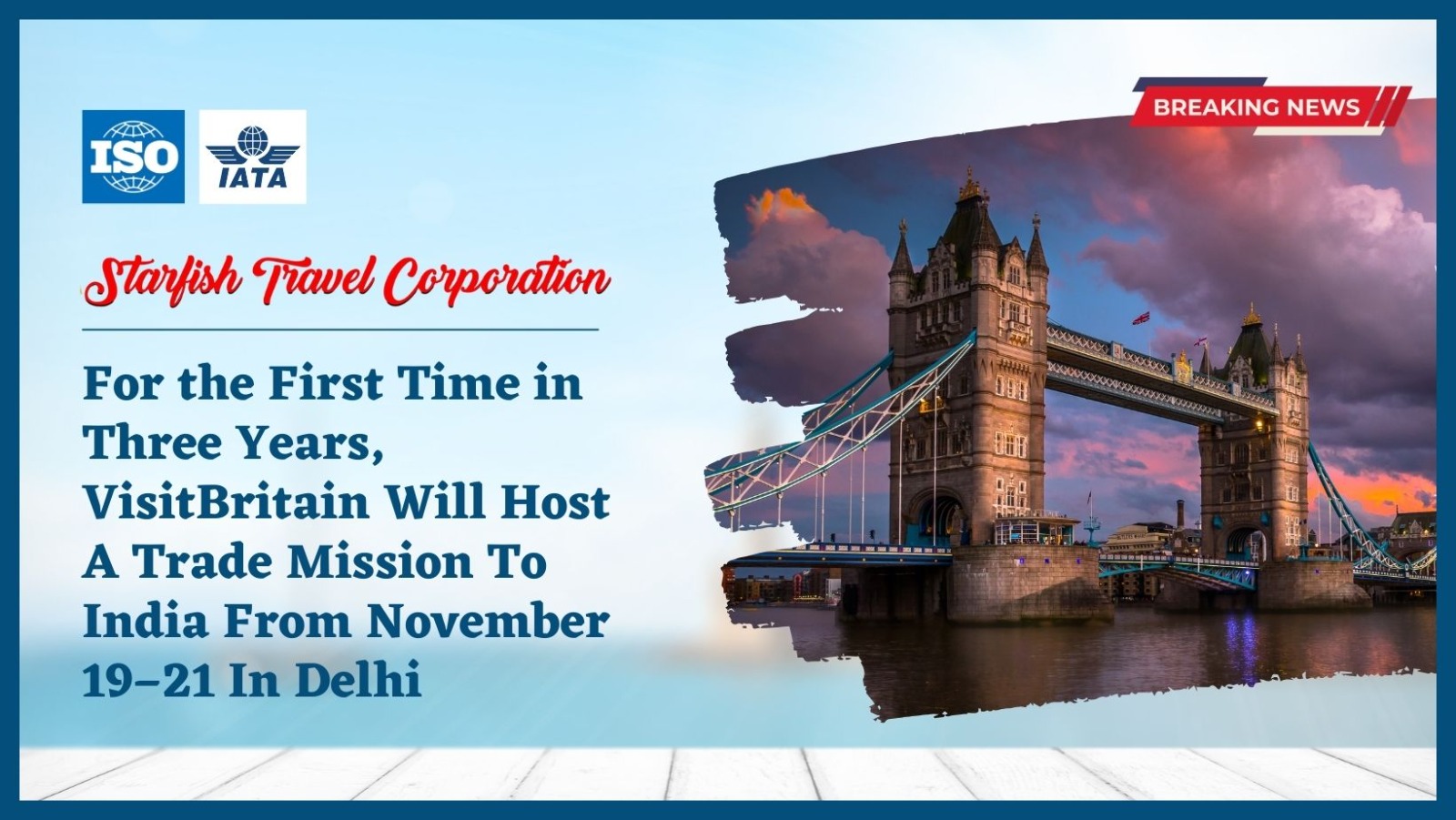 You are currently viewing For the First Time in Three Years, VisitBritain Will Host A Trade Mission To India From November 19–21 In Delhi
