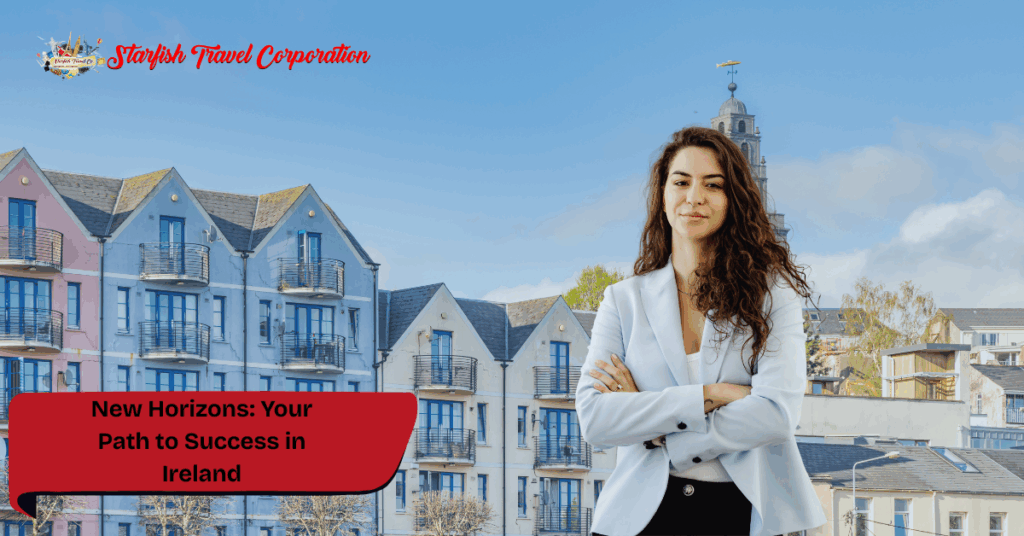 New Horizons: Your Path to Success in Ireland