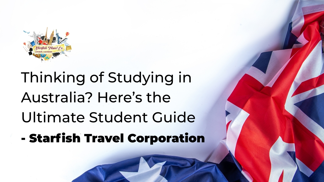 Thinking of Studying in Australia Here’s the Ultimate Student Guide
