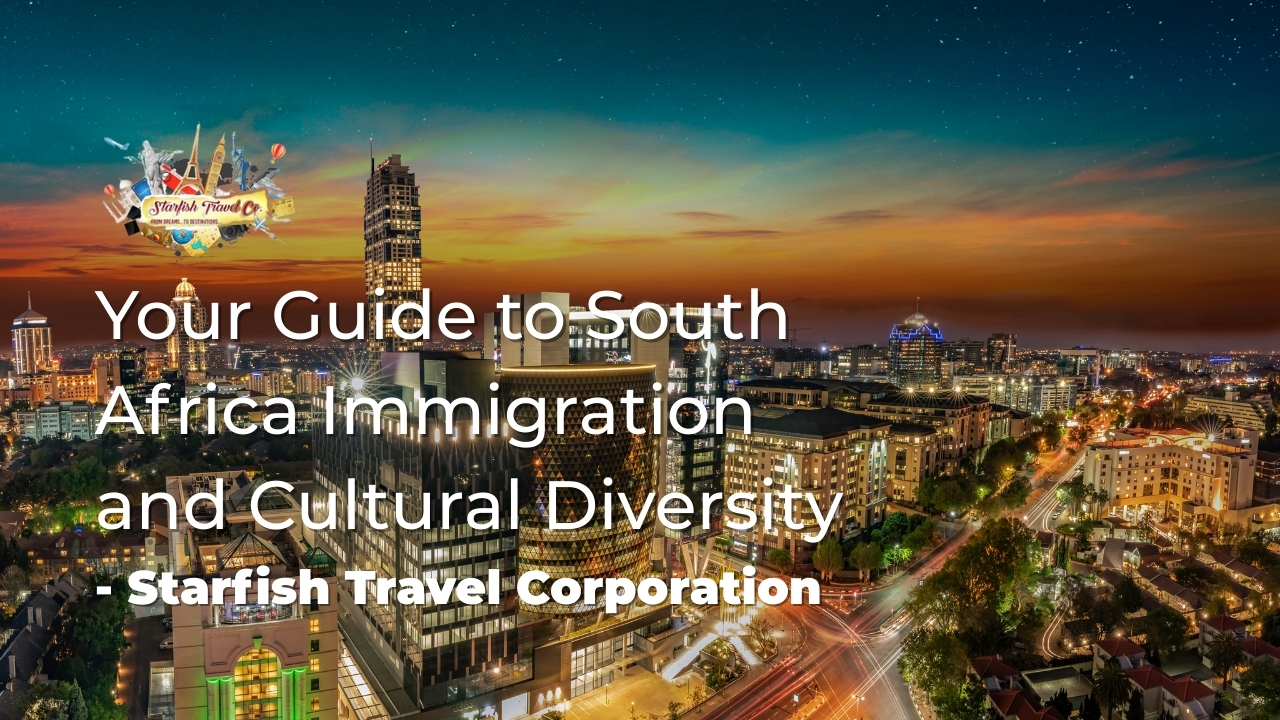 Your Guide to South Africa Immigration and Cultural Diversity